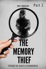 The Memory Thief Part 2