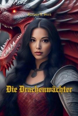 Die Drachenwächter - Susanna D Stark - cover