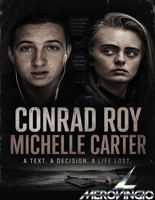CONRAD ROY MICHELLE CARTER A TEXT. A DECISION. A LIFE LOST.