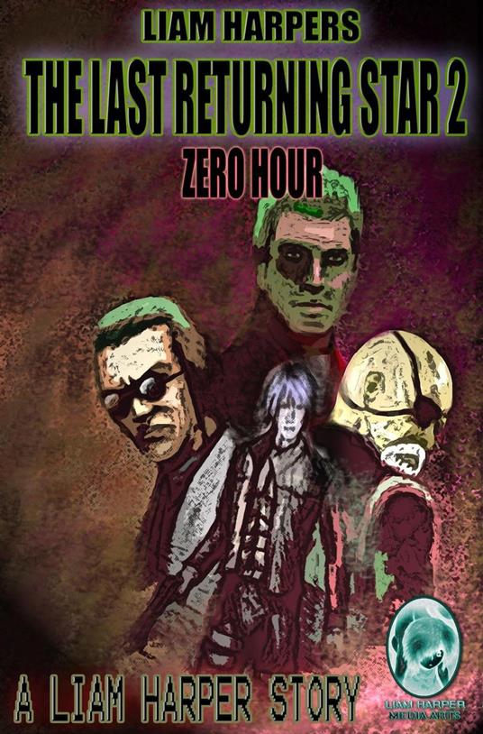 The Last Returning Star 2: Zero Hour.