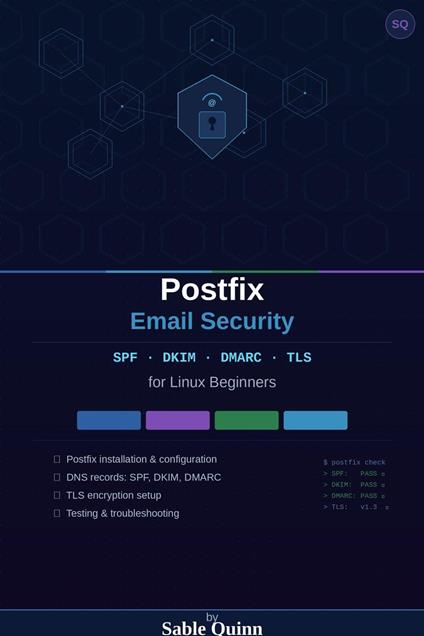 Postfix Email Security: SPF, DKIM, DMARC & TLS for Linux Beginners