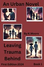 Leaving Trauma Behind