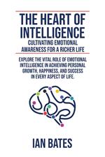 The Heart of Intelligence