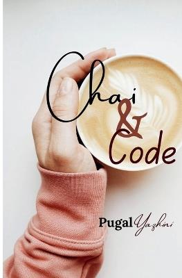 Chai & Code - Pugal Yazhini - cover