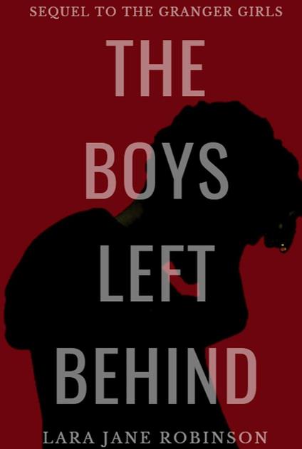 The Boys Left Behind - Lara Jane Robinson - ebook