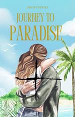 Journey to Paradise: Temptation Emotional Healing Redemption and Forgiveness