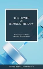 The Power of Immunotherapy