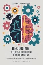 Decoding Neuro-Linguistic Programming