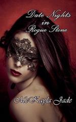 Date Nights In Rogue Stone