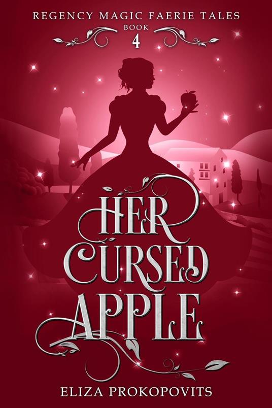 Her Cursed Apple - Eliza Prokopovits - ebook