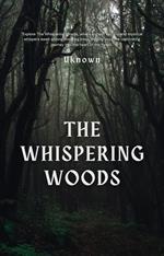 The Whispering woods