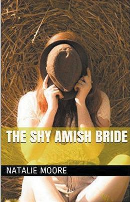 The Shy Amish Bride - Natalie Moore - cover