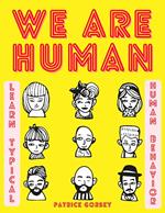 We Are Human - Learn Typical Human Behavior