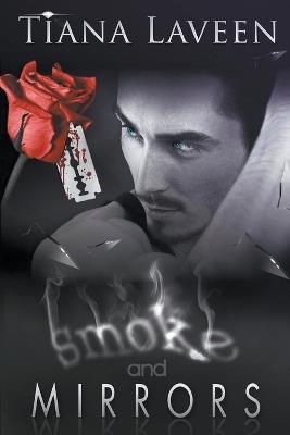 Smoke and Mirrors - Tiana Laveen - cover