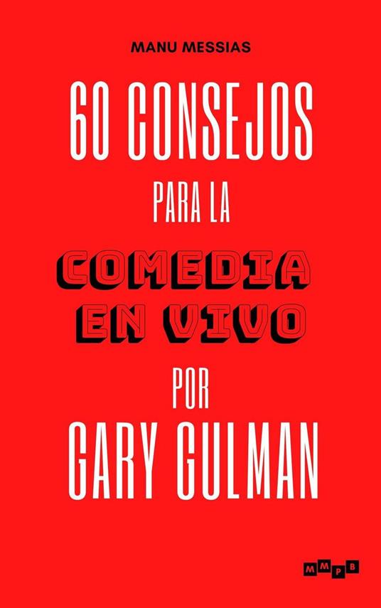 60 consejos de comedia de Gary Gulman