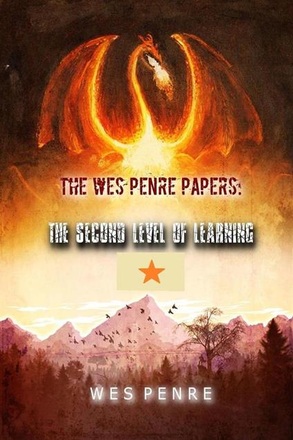 The Wes Penre Papers: The Second Level of Learning