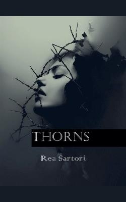 Thorns - Rea Sartori - cover