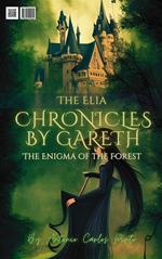 The Elia Chronicles by Gareth
