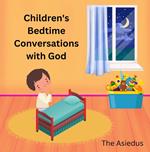 Children's Bedtime Conversations with God