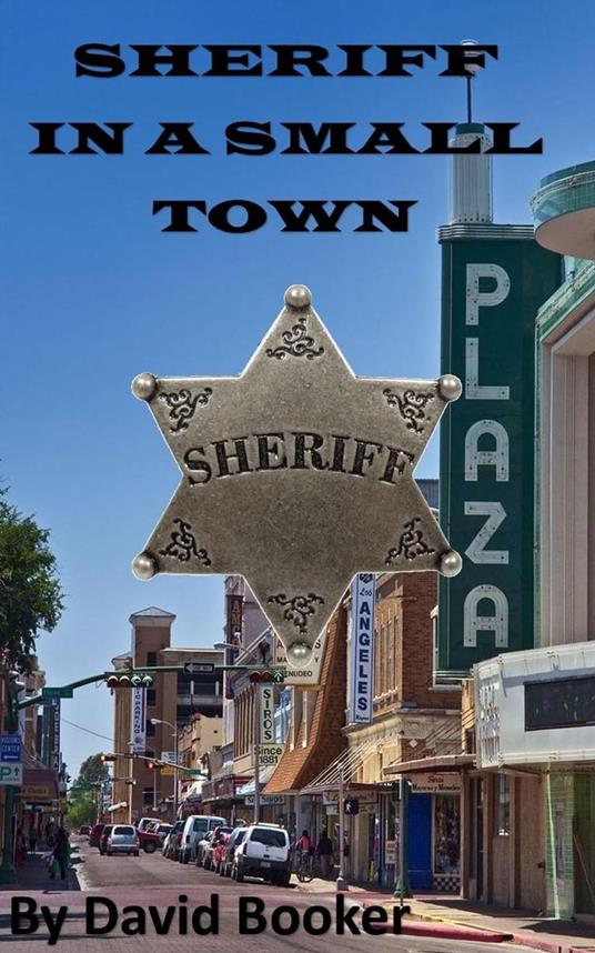 Sheriff in a Small Town