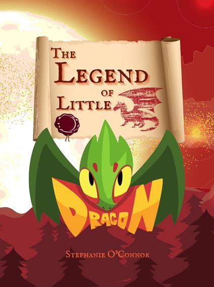 The Legend of Little Dragon - Stephanie O'Connor - ebook