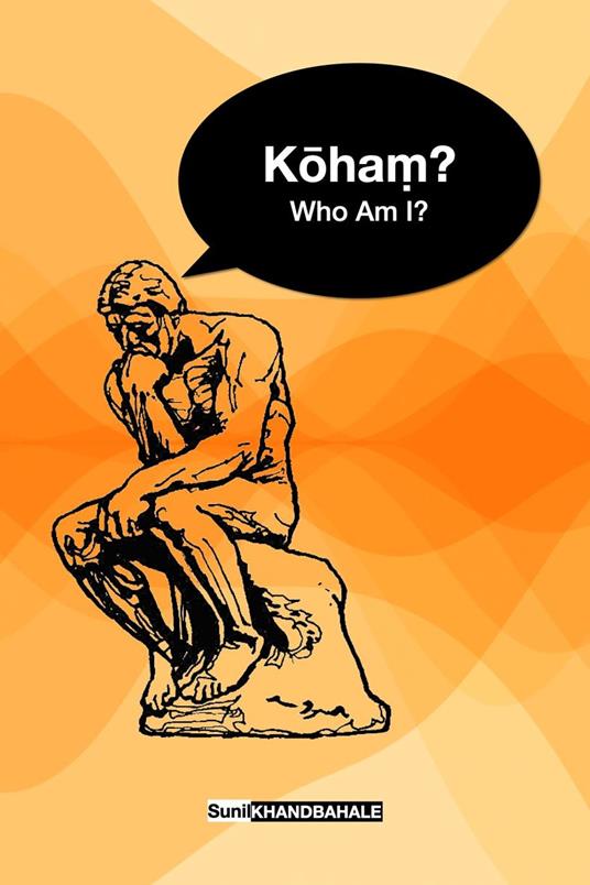 Koham? Who Am I?