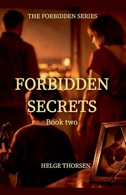 Forbidden Secrets - Helge Thorsen - cover