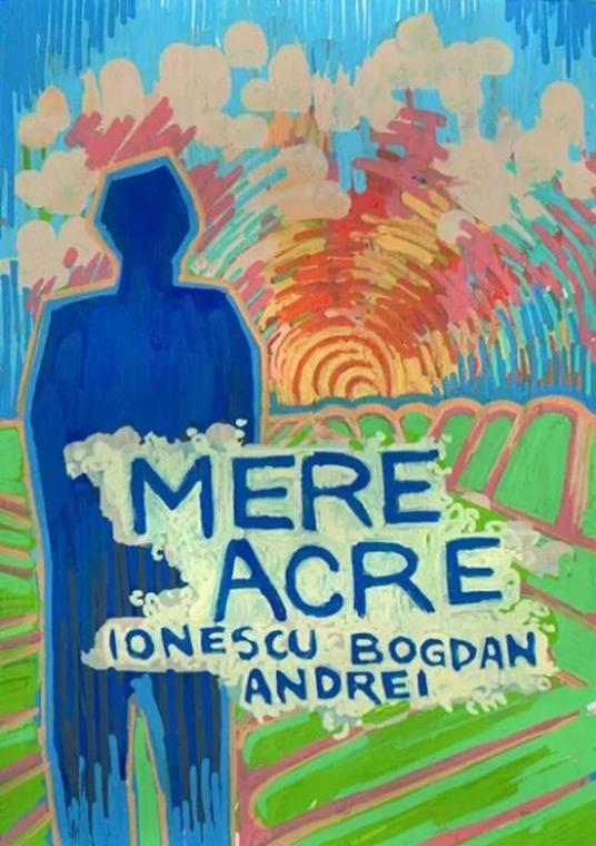 Mere Acre - Ionescu Bogdan - ebook