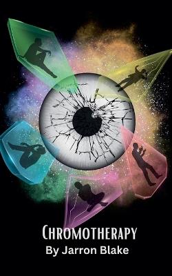 Chromotherapy - Jarron Blake - cover