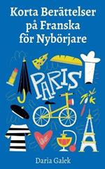 Korta Berättelser på Franska för Nybörjare