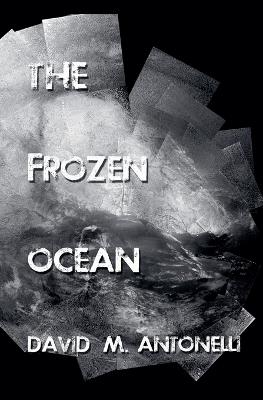 The Frozen Ocean - David Antonelli - cover
