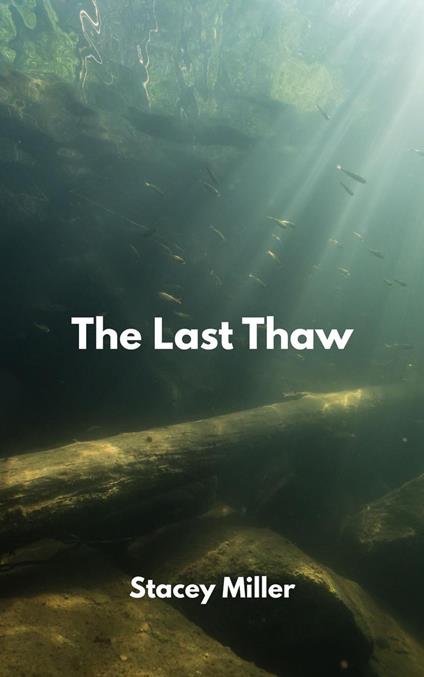 The Last Thaw