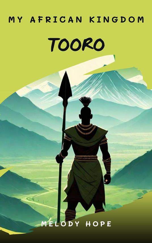 My African Kingdom Tooro - Melody Hope - ebook