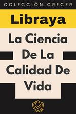 La Ciencia De La Calidad De Vida