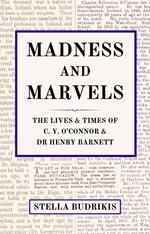Madness and Marvels