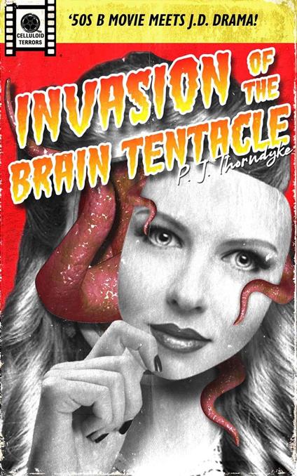 Invasion of the Brain Tentacle
