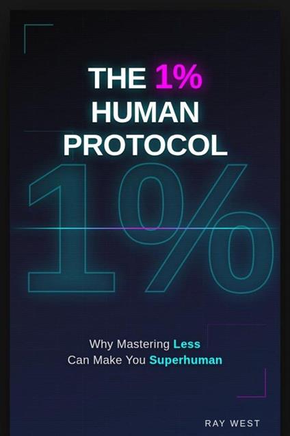 The 1% Human Protocol
