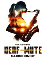 The Deaf-mute Saxophonist