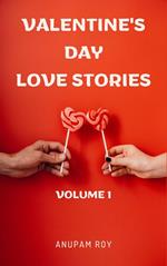 Valentine's Day Love Stories Volume 1