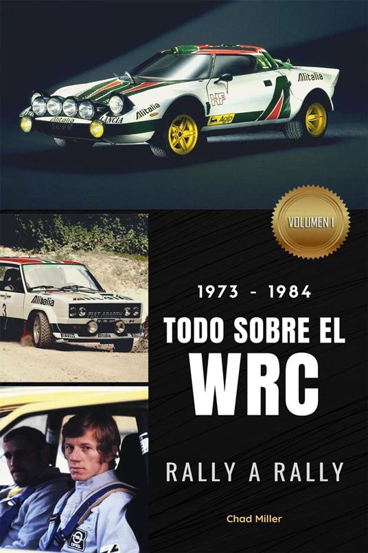 1973-1984 TODO SOBRE EL WRC RALLY A RALLY