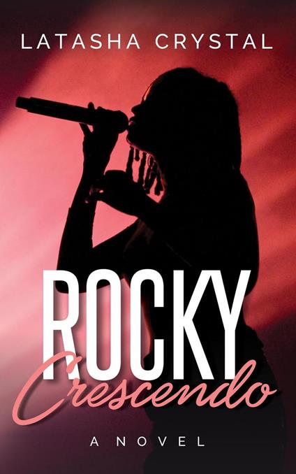 Rocky Crescendo - Latasha Crystal - ebook