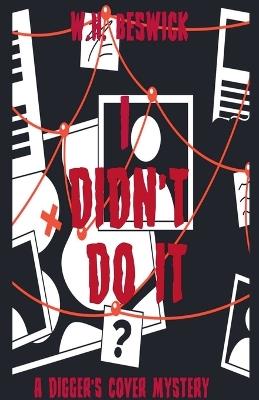 I Didn't Do it - W H Beswick - cover