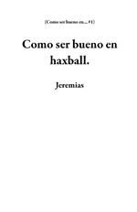 Como ser bueno en haxball.