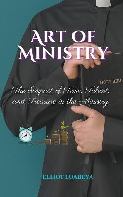 The Art of ministry - Elliot Luabeya - cover
