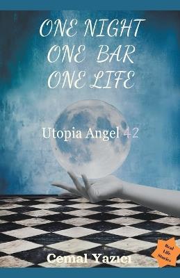 One night, One bar, One life - Cemal Yazici - cover
