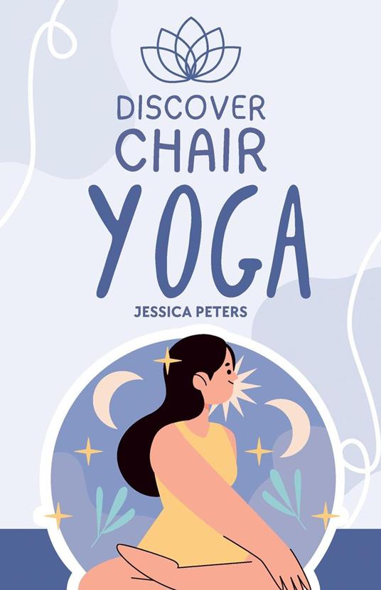 Discover Chair Yoga