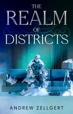 The Realm of Districts