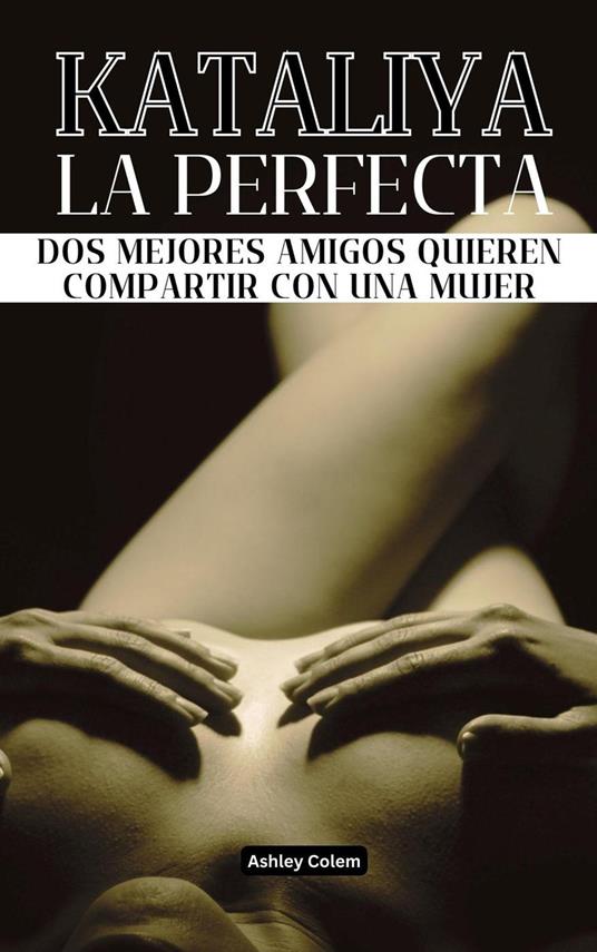 Kataliya, la Perfecta