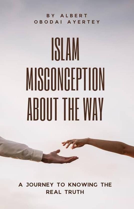 Islam Misconception About The Way