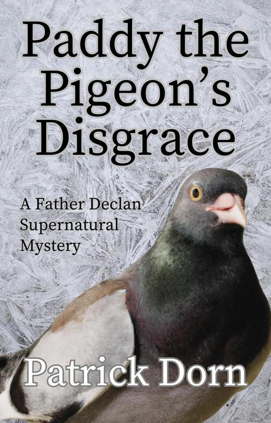 Paddy the Pigeon's Disgrace